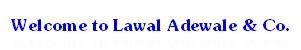 Welcome to Lawal Adewale & Co.